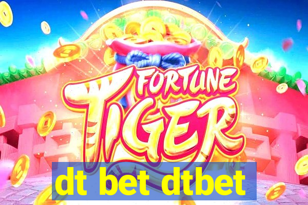 dt bet dtbet